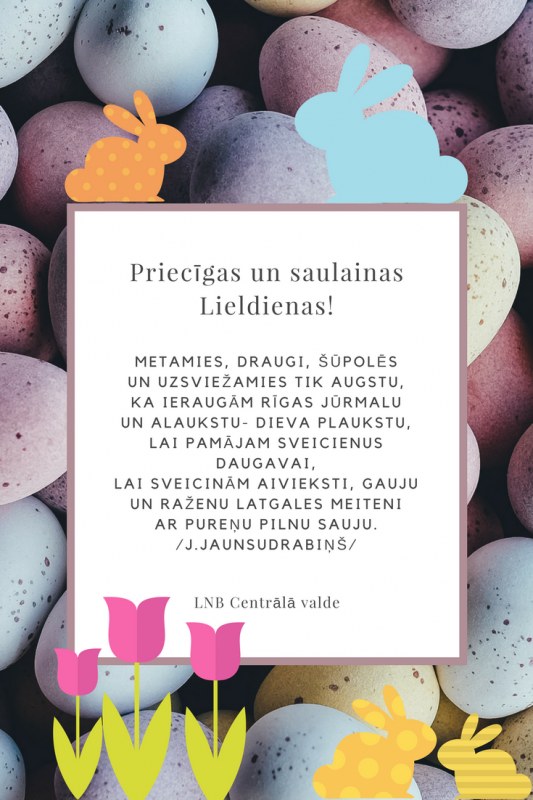 Priecīgas un saulainas Lieldienas!