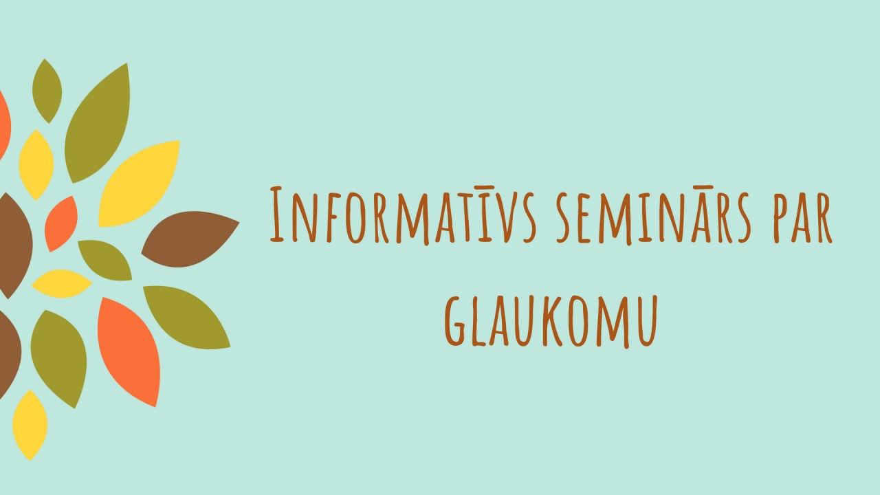 Informatīvs seminārs par glaukomu