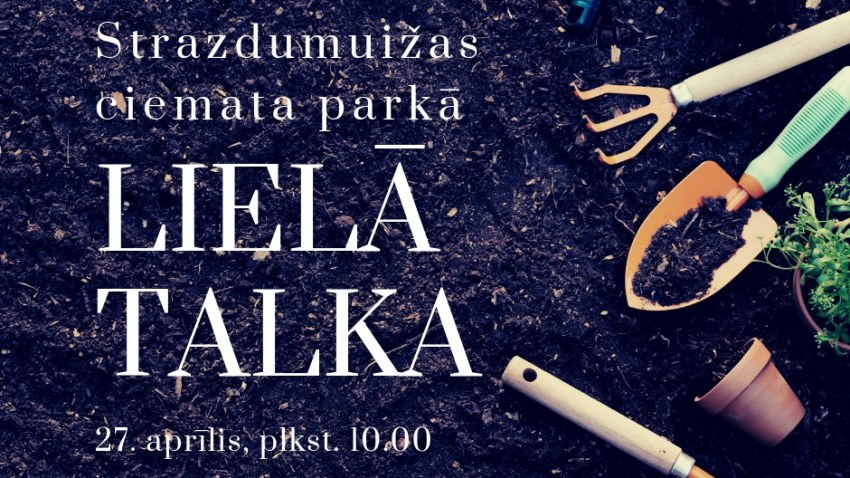 Lielā talka Strazdumuižas ciemata parkā 