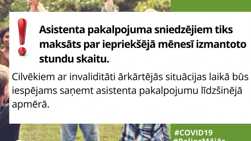 Cilvēkiem ar invaliditāti ārkārtējās situācijas laikā būs iespējams saņemt asistenta pakalpojumu līdzšinējā apmērā 