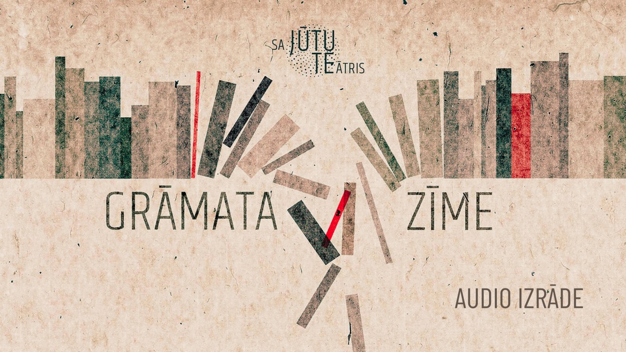 Audio sajūtu izrāde “Grāmata Zīme”