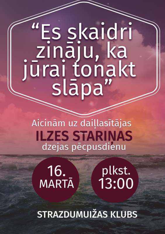 Daiļlasītājas  Ilzes Stariņas dzejas pēcpusdiena 16.martā plkst. 13:00